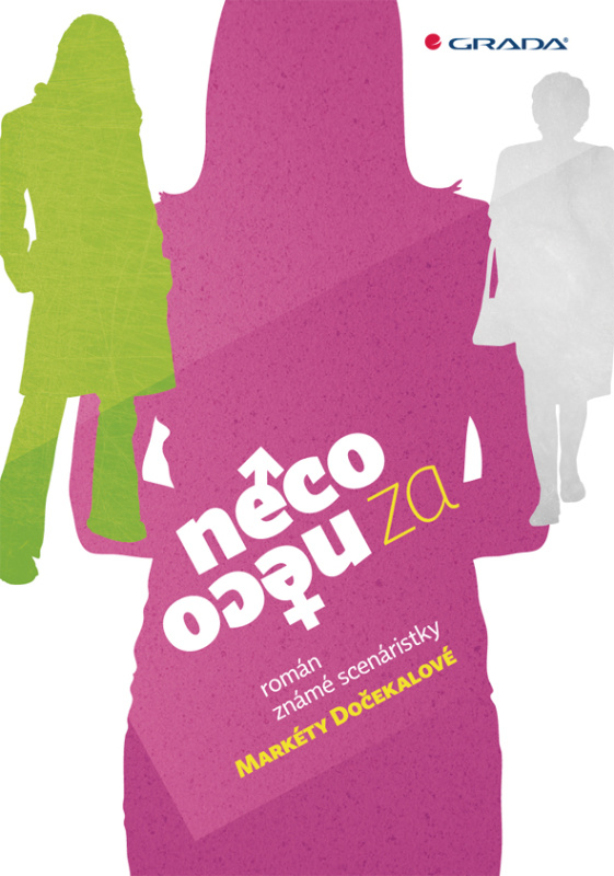 Něco za něco - Markéta Dočekalová