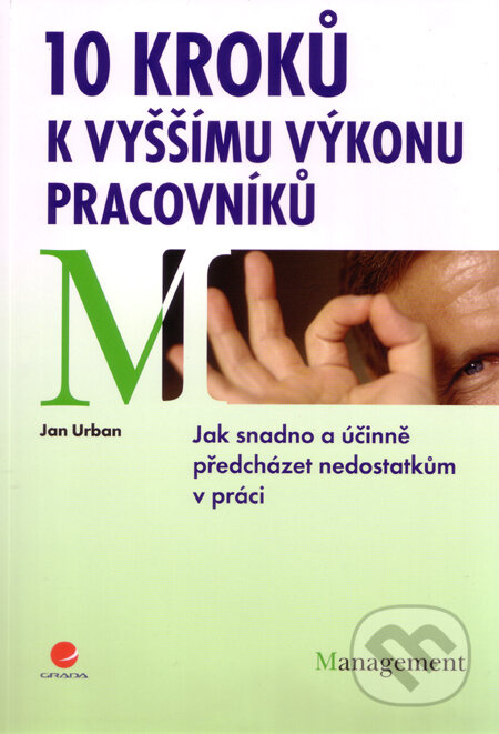 10 kroků k vyšším výkonů pracovníků - Jan Urban - kniha z kategorie Management