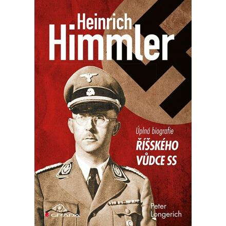 Heinrich Himmler - Peter Longerich
