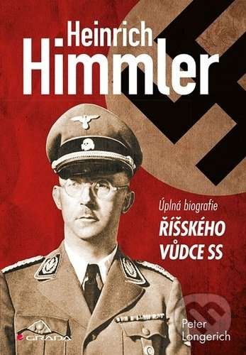 Heinrich Himmler - Peter Longerich