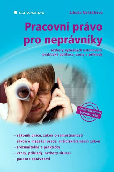 Pracovní právo pro neprávníky (Rozbory vybraných ustanovení, praktická aplikace, vzory a příklady) - kniha z kategorie Odborné a naučné
