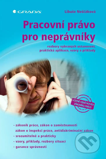 Pracovní právo pro neprávníky (Rozbory vybraných ustanovení, praktická aplikace, vzory a příklady) - kniha z kategorie Odborné a naučné