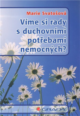 Víme si rady s duchovními potřebami nemocných?