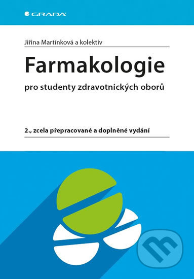 Farmakologie - Jiřina Martínková, kol.