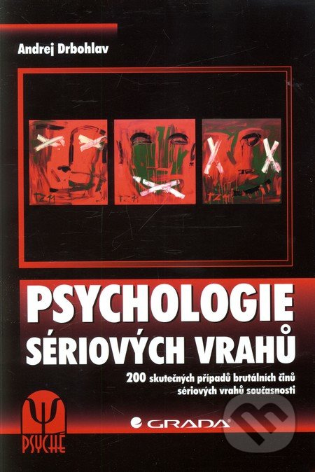 Psychologie sériových vrahů - Andrej Drbohlav