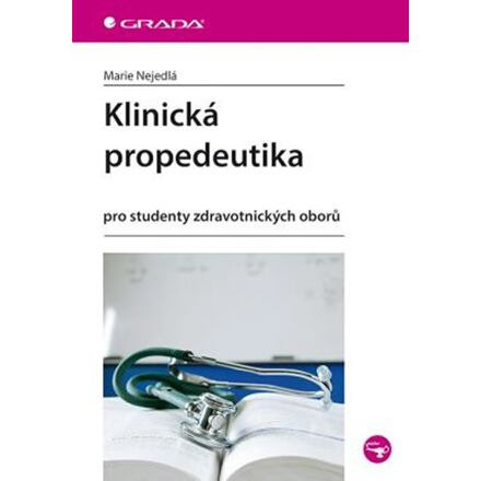 Klinická propedeutika - Marie Nejedlá