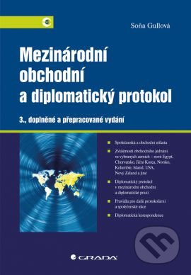 Mezinárodní obchodní a diplomatický protokol - Soňa Gullová