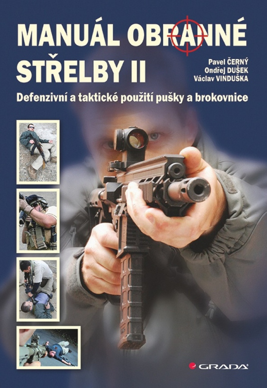 Manuál obranné střelby II - Pavel Černý, Václav Vinduška, Ondřej Dušek