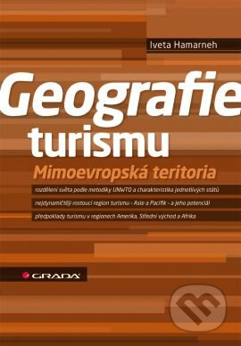 Geografie turismu (Mimoevropská teritoria) - Iveta Hamarneh - kniha z kategorie Odborné a naučné