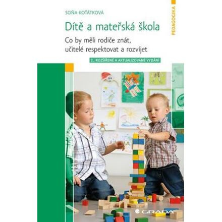 Dítě a mateřská škola - Soňa Koťátková