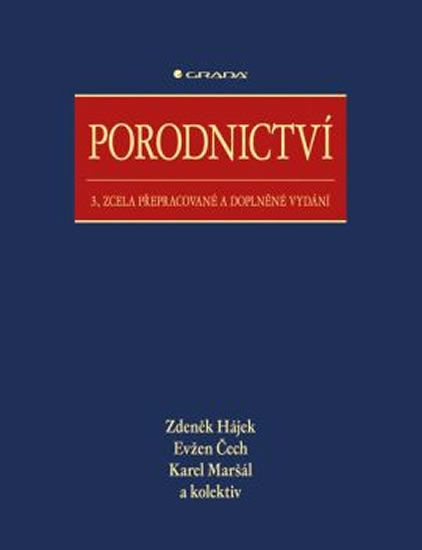 Porodnictví - Zdeněk Hájek, Evžen Čech, Karel Maršál, kolektiv autorů