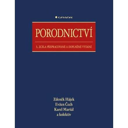 Porodnictví - Zdeněk Hájek, Evžen Čech, Karel Maršál, kolektiv autorů