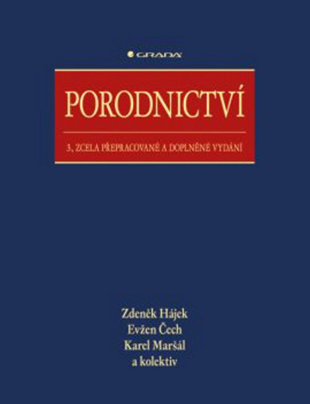 Porodnictví - Zdeněk Hájek, Evžen Čech, Karel Maršál, kolektiv autorů