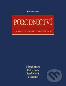 Porodnictví - Zdeněk Hájek, Evžen Čech, Karel Maršál, kolektiv autorů