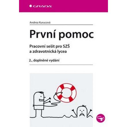 První pomoc - pracovní sešit pro SZŠ a zdravotnická lycea, 2. dopl. vyd.