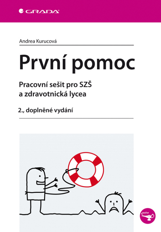 První pomoc - pracovní sešit pro SZŠ a zdravotnická lycea, 2. dopl. vyd.