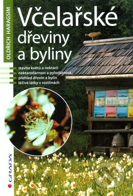 Včelařské dřeviny a byliny - Oldřich Haragsim