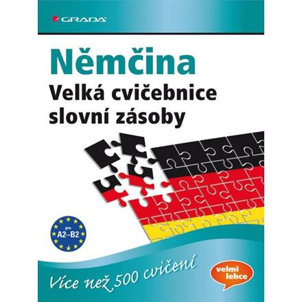 Němčina - Velká cvičebnice slovní zásoby pro jazykovou úroveň A2–C1