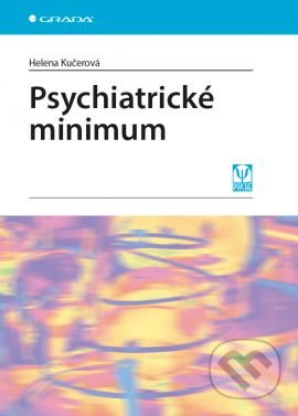 Psychiatrické minimum - Helena Kučerová