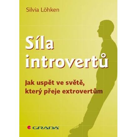 Síla introvertů - Sylvia Löhken
