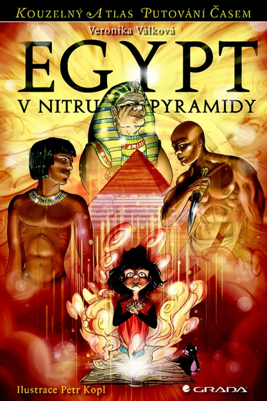 Egypt – V nitru pyramidy - Veronika Válková