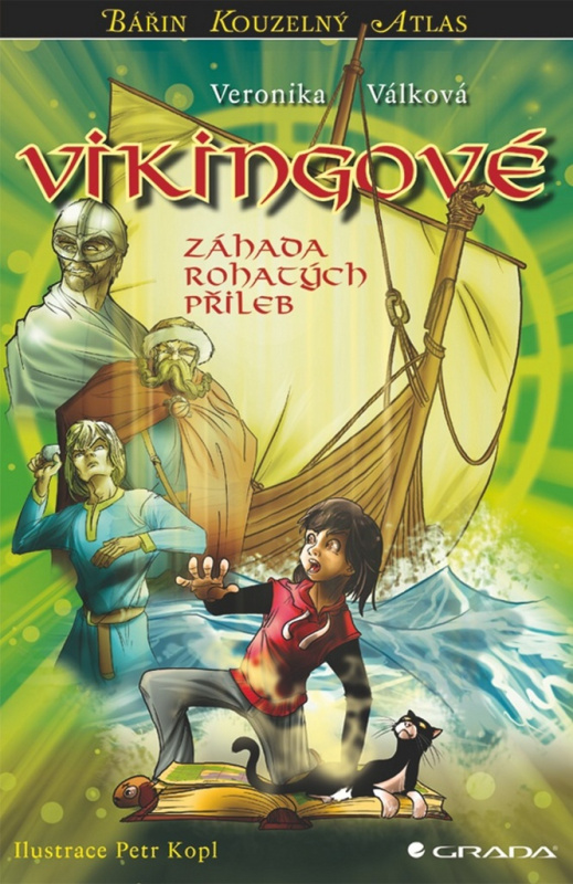 Vikingové - Záhada rohatých přileb - Veronika Válková