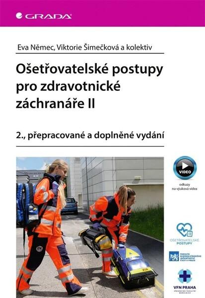 Kniha: Ošetřovatelské postupy pro zdravotnické záchranáře II od Němec Eva