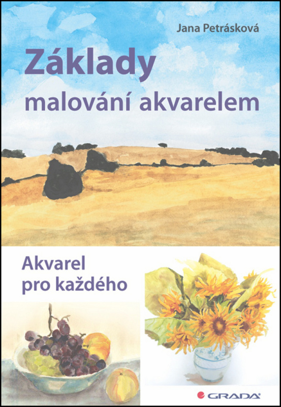Základy malování akvarelem - Jana Petrásková