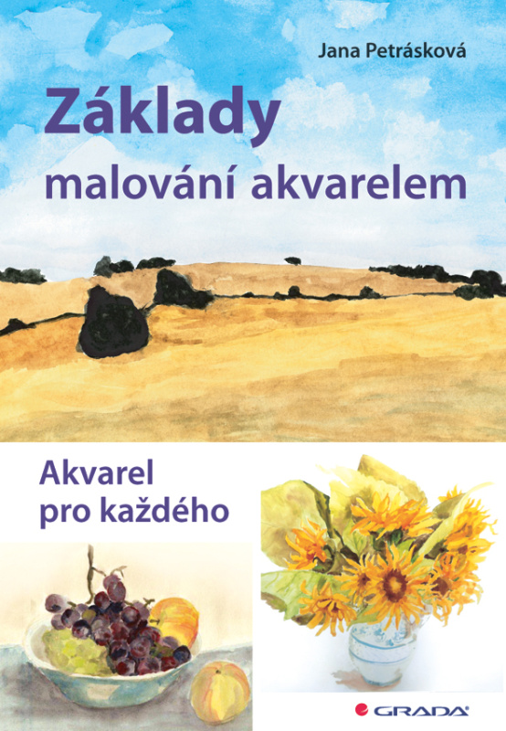 Základy malování akvarelem - Jana Petrásková