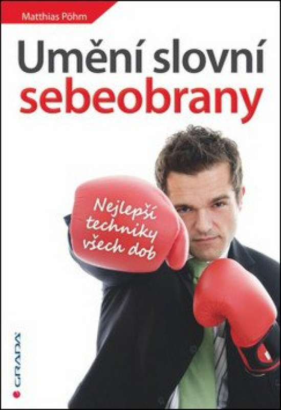 Umění slovní sebeobrany - Matthias Pöhm