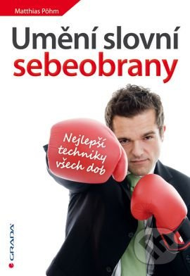 Umění slovní sebeobrany - Matthias Pöhm