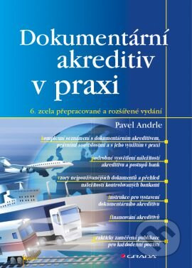 Dokumentární akreditiv v praxi (6. zcela přepracované a rozšířené vydání) - kniha z kategorie Odborné a naučné