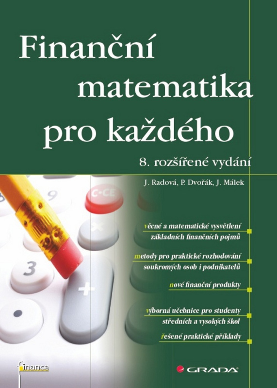 Finanční matematika pro každého - Petr Dvořák, Jarmila Radová, Jiří Málek
