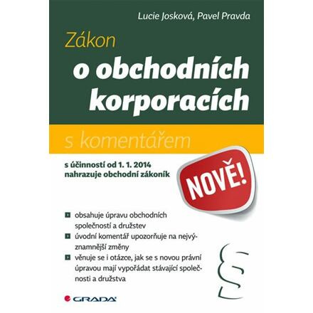 Zákon o obchodních korporacích - s komentářem - Lucie Josková, Pavel Pravda
