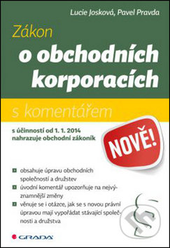 Zákon o obchodních korporacích - s komentářem - Lucie Josková, Pavel Pravda