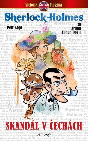 Skandál v Čechách - Arthur Conan Doyle, Petr Kopl