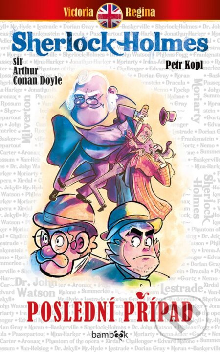 Poslední případ - Petr Kopl, Arthur Conan Doyle