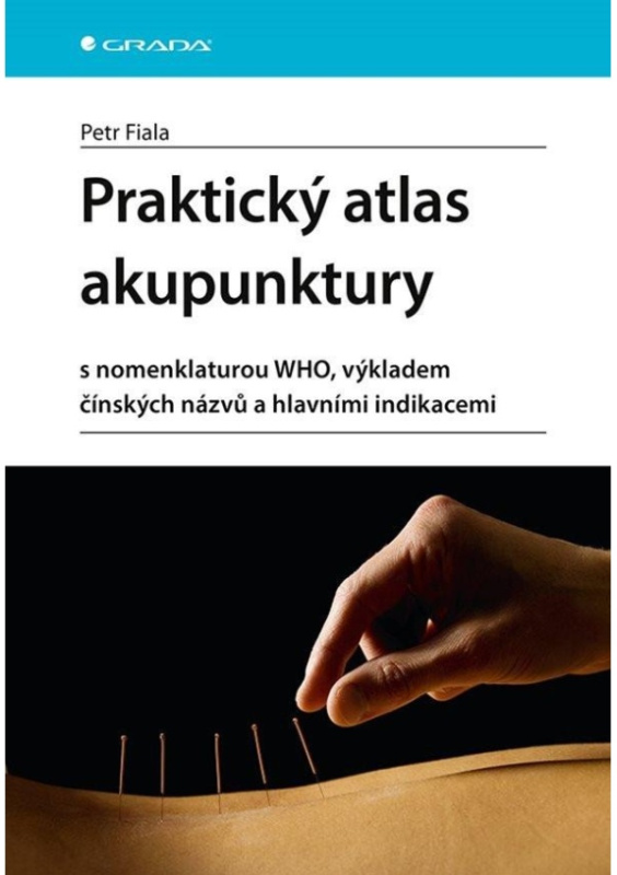 Praktický atlas akupunktury - Petr Fiala