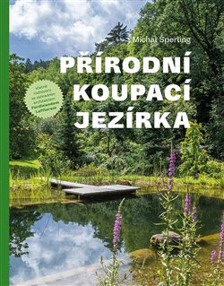 Přírodní koupací jezírka - Michal Sperling