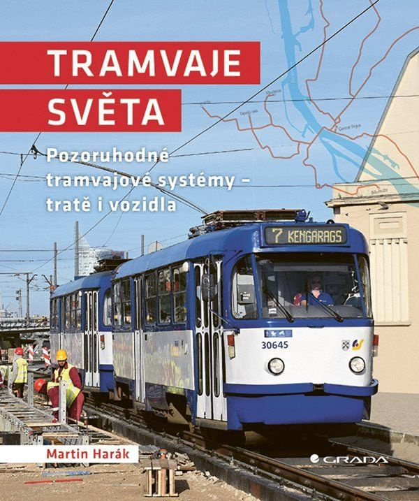 Tramvaje světa - Martin Harák - kniha z kategorie Historie