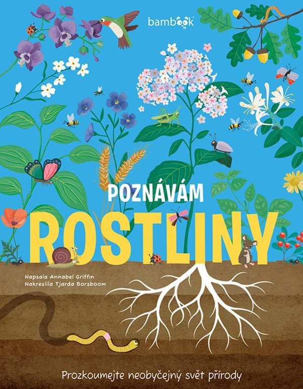 Poznávám rostliny - Prozkoumejte neobyčejný svět přírody