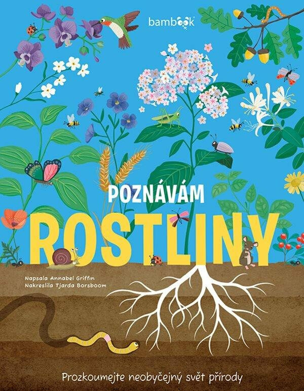 Poznávám rostliny - Prozkoumejte neobyčejný svět přírody