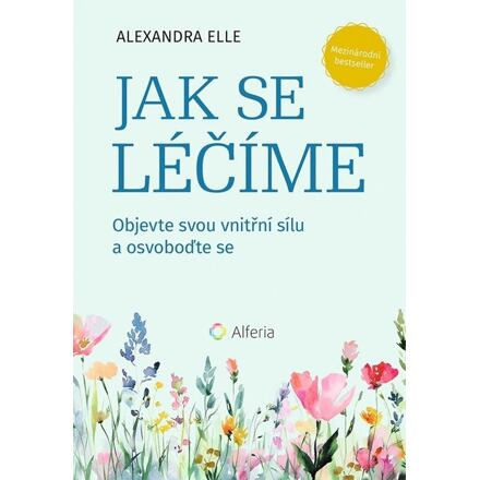 Jak se léčíme - Alexandra Elle