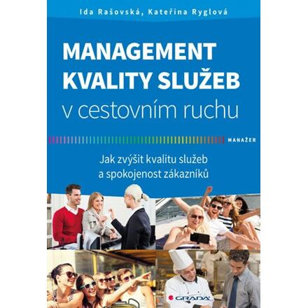 Management kvality služeb v cestovním ruchu - Kateřina Ryglová, Ida Rašovská