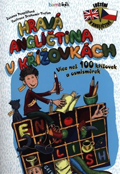 Hravá angličtina v křížovkách - Zuzana Pospíšilová, Drahomír Trsťan