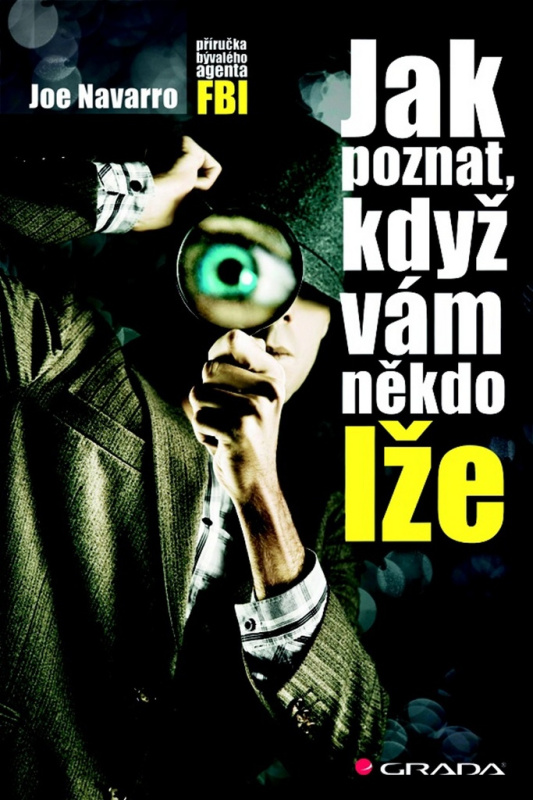 Jak poznat, když vám někdo lže - Joe Navarro