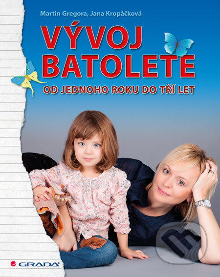 Vývoj batolete - Martin Gregora, Jana Kropáčková