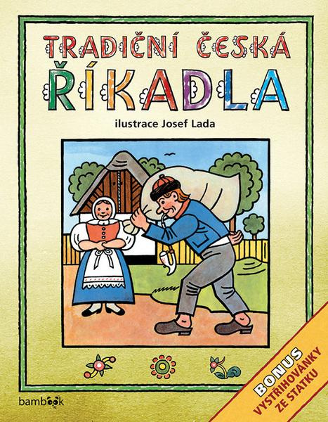 Tradiční česká říkadla - Josef Lada - kolektiv autorů