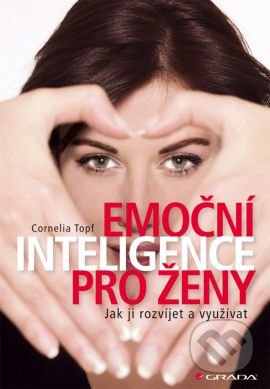 Emoční inteligence pro ženy (Jak ji rozvíjet a využívat) - kniha z kategorie Management