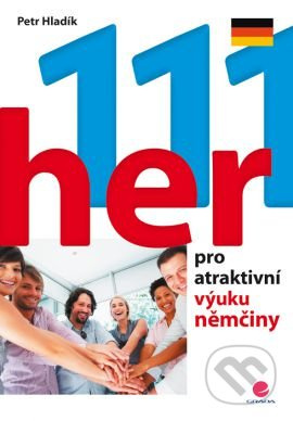 111 her pro atraktivní výuku němčiny - Petr Hladík